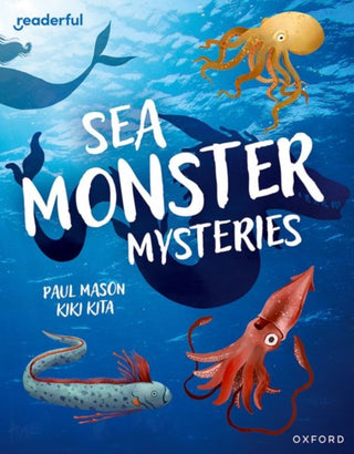 Cover image for 9781382041430 - Readerful Independent Library: Oxford Reading Level 11: Sea Monster Mysteries
