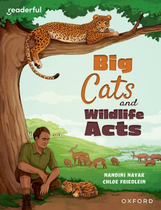 Cover image for 9781382041836 - Readerful Independent Library: Oxford Reading Level 16: Big Cats and Wildlife Acts