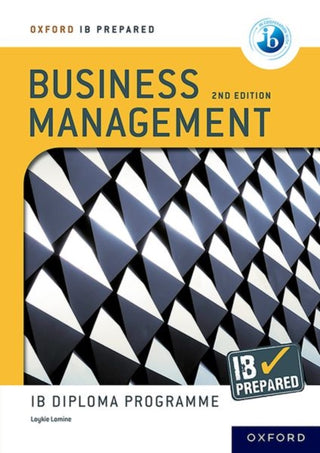 Cover image for 9781382043045 - Oxford IB Diploma Programme: IB Prepared: Business Management 2nd edition