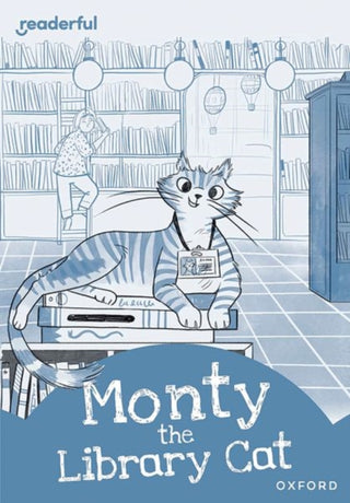 Cover image for 9781382043625 - Readerful Rise: Oxford Reading Level 8: Monty the Library Cat