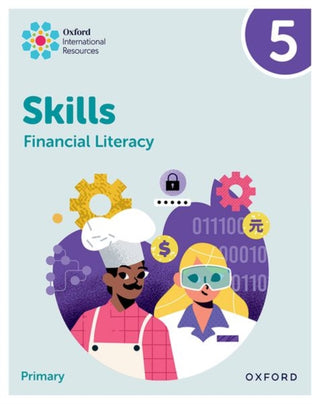 Cover image for 9781382044455 - Oxford International Skills: Financial Literacy: Practice Book 5