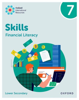 Cover image for 9781382045599 - Oxford International Skills: Financial Literacy: Practice Book 7