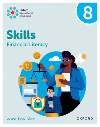 Cover image for 9781382045605 - Oxford International Skills: Financial Literacy: Practice Book 8