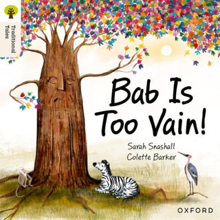Cover image for 9781382046411 - Oxford Reading Tree Traditional Tales: Level 3: Bab Is Too Vain!