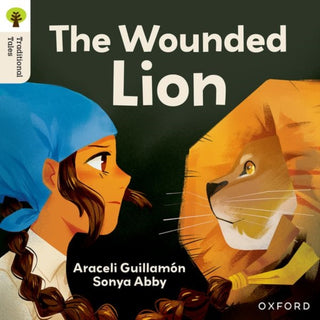 Cover image for 9781382046671 - Oxford Reading Tree Traditional Tales: Level 7: The Wounded Lion