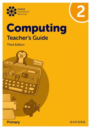 Cover image for 9781382047432 - Oxford International Primary Computing: Teacher's Guide 2