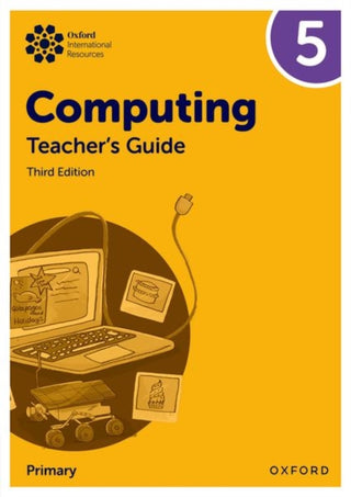 Cover image for 9781382047463 - Oxford International Primary Computing: Teacher's Guide 5