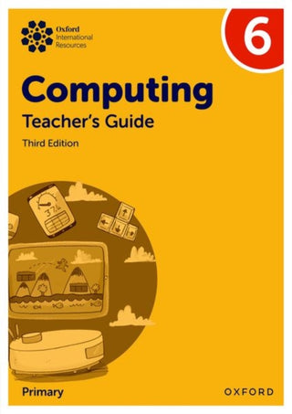 Cover image for 9781382047470 - Oxford International Primary Computing: Teacher's Guide 6
