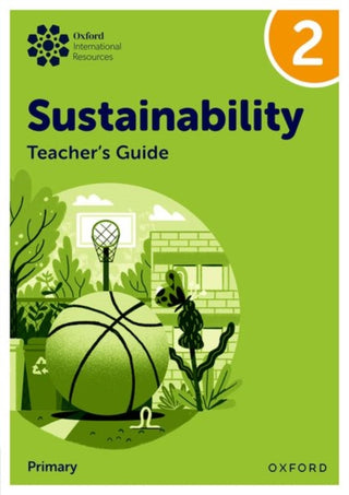 Cover image for 9781382047616 - Oxford International Sustainability: Teacher's Guide 2 (Primary)