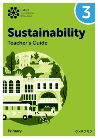 Cover image for 9781382047623 - Oxford International Sustainability: Teacher's Guide 3 (Primary)