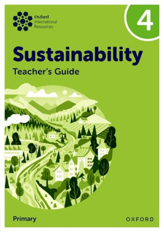 Cover image for 9781382047630 - Oxford International Sustainability: Teacher's Guide 4 (Primary)