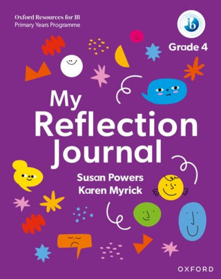 Supplemental image for 9781382048484 - Oxford Resources for IB PYP: My Reflection Journal Grade 4