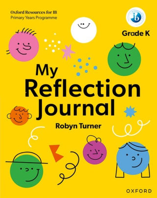 Cover image for 9781382048507 - Oxford Resources for IB PYP: My Reflection Journal Kindergarten