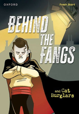 Cover image for 9781382053105 - Read Write Inc. Fresh Start Readers: Book 15: Behind the Fangs & Cat Burglars