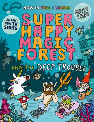Cover image for 9781382054553 - Super Happy Magic Forest and the Deep Trouble