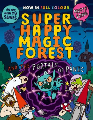 Cover image for 9781382054645 - Super Happy Magic Forest and the Portals of Panic