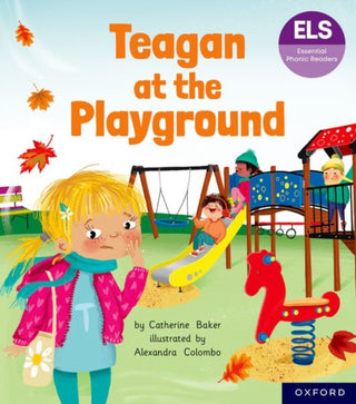 Cover image for 9781382055604 - Essential Letters and Sounds: Essential Phonic Readers: Oxford Reading Level 5: Teagan at the Playground