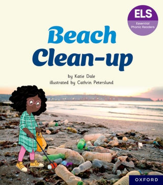 Cover image for 9781382055611 - Essential Letters and Sounds: Essential Phonic Readers: Oxford Reading Level 5: Beach Clean-up