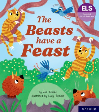 Cover image for 9781382055642 - Essential Letters and Sounds: Essential Phonic Readers: Oxford Reading Level 5: The Beasts Have a Feast