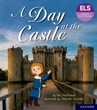 Cover image for 9781382055796 - Essential Letters and Sounds: Essential Phonic Readers: Oxford Reading Level 6: A Day at the Castle