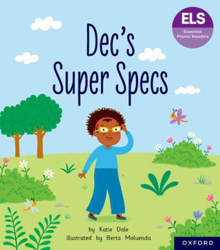 Cover image for 9781382055802 - Essential Letters and Sounds: Essential Phonic Readers: Oxford Reading Level 6: Dec's Super Specs