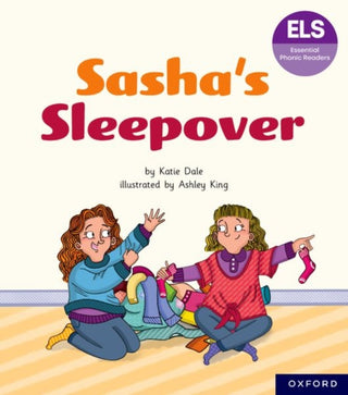 Supplemental image for 9781382055895 - Essential Letters and Sounds: Essential Phonic Readers: Oxford Reading Level 7: Sasha's Sleepover