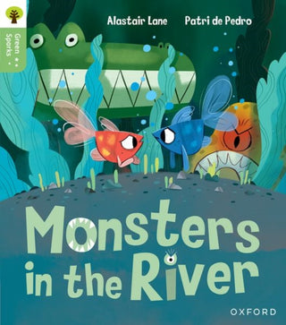 Cover image for 9781382056779 - Oxford Reading Tree Green Sparks: Level 1: Monsters in the River