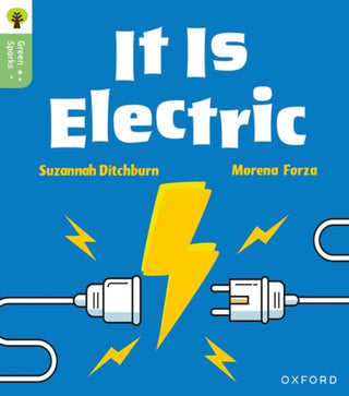 Cover image for 9781382056830 - Oxford Reading Tree Green Sparks: Level 1+: It Is Electric