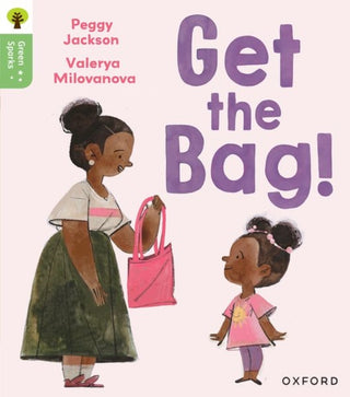Cover image for 9781382056908 - Oxford Reading Tree Green Sparks: Level 2: Get the Bag!
