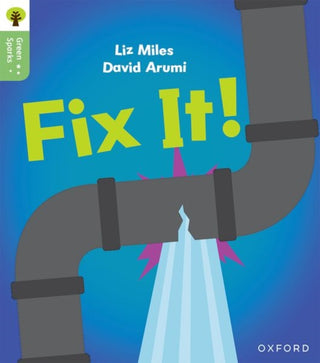 Cover image for 9781382056939 - Oxford Reading Tree Green Sparks: Level 2: Fix It!
