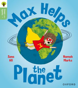 Cover image for 9781382057073 - Oxford Reading Tree Green Sparks: Level 4: Max Helps the Planet