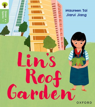 Cover image for 9781382057103 - Oxford Reading Tree Green Sparks: Level 4: Lin's Roof Garden