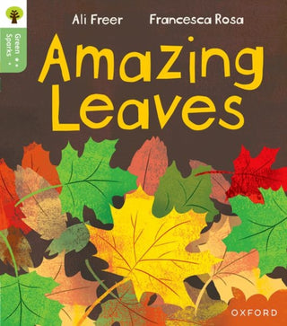 Cover image for 9781382057165 - Oxford Reading Tree Green Sparks: Level 5: Amazing Leaves