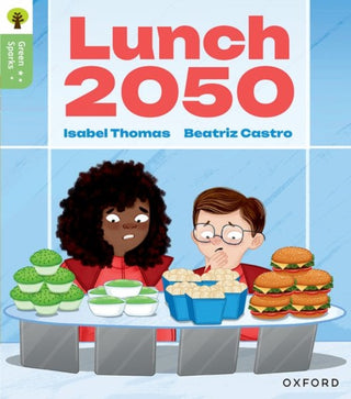 Cover image for 9781382057257 - Oxford Reading Tree Green Sparks: Level 6: Lunch 2050