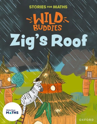 Cover image for 9781382057875 - Stories for Maths: Zig's Roof