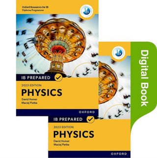 Cover image for 9781382058391 - Oxford Resources for IB Diploma Programme: IB Prepared: Physics 2023 Edition (Print & Digital Book)