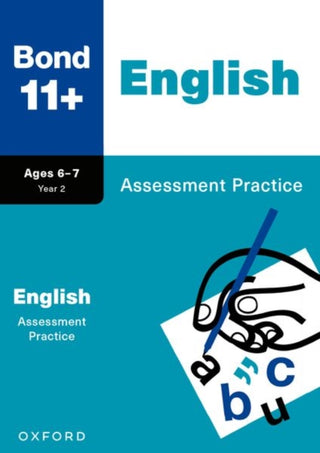 Cover image for 9781382060769 - Bond 11+ English Assessment Practice Papers Age 6-7 | For GL Assessment & other 11 plus exams
