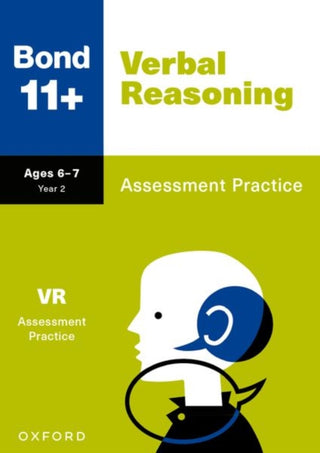 Cover image for 9781382060943 - Bond 11+ Verbal Reasoning Assessment Practice Papers Age 6-7 | For GL Assessment & other 11 plus exams