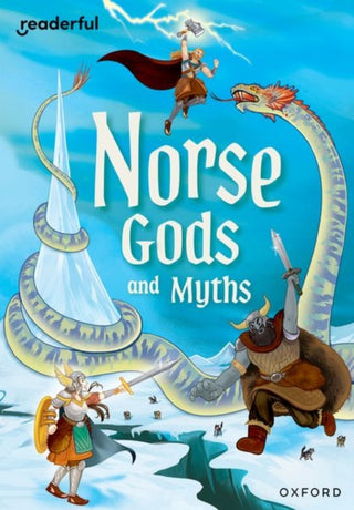 Cover image for 9781382064620 - Readerful Rise: Oxford Reading Level 11: Norse Gods and Myths