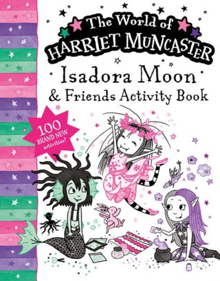 Cover image for 9781382064859 - Isadora Moon and Friends Bumper Activity Book: 100 brand new activities featuring Isadora, Mirabelle and Emerald!