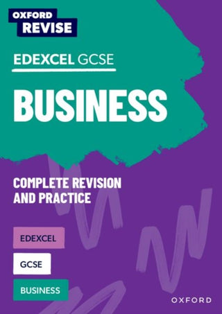 Cover image for 9781382067720 - Oxford Revise: Edexcel GCSE Business Complete Revision and Practice