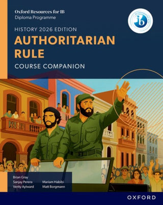 Cover image for 9781382070539 - Oxford Resources for IB DP History: Authoritarian Rule Course Book
