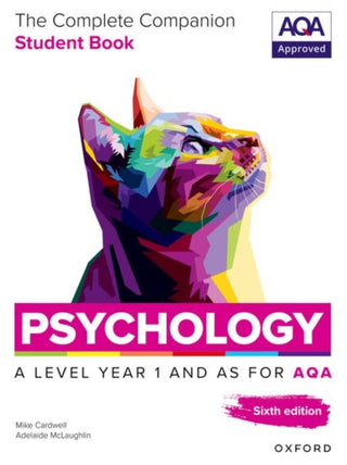 Cover image for 9781382071840 - A Level Psychology: The Complete Companions for AQA Psychology A Level: Year 1 and AS Student Book, 6th Edition