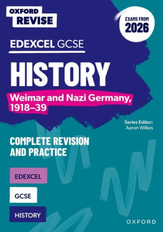 Cover image for 9781382072939 - Oxford Revise: Edexcel GCSE History: Weimar and Nazi Germany, 1918-39 Complete Revision and Practice (Exams from 2026)