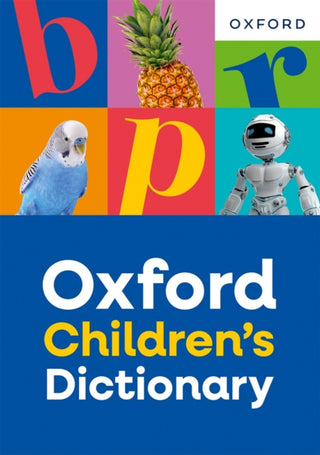 Cover image for 9781382074117 - Oxford Children's Dictionary: For ages 8+ with age-appropriate definitions and full-colour images (Oxford Children's Dictionaries)