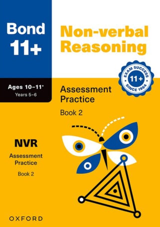 Cover image for 9781382074582 - Bond 11+ Non-verbal Reasoning Assessment Practice Papers Age 10-11+ (Book 2) | for GL Assessment 2026 & other 11 plus exams