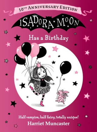 Cover image for 9781382074797 - Isadora Moon Has a Birthday: 10th Anniversary Edition
