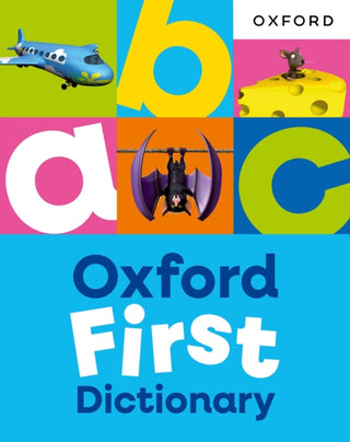 Cover image for 9781382076487 - Oxford First Dictionary: Illustrated dictionary for children age 5+ (Oxford First Dictionaries)