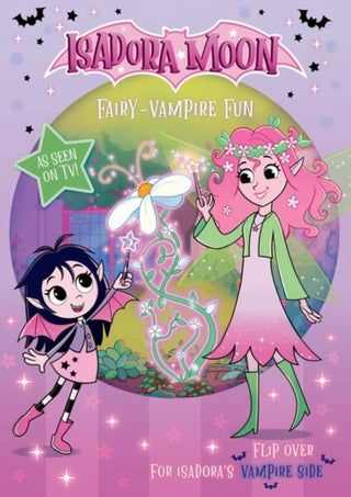 Cover image for 9781382084901 - Isadora Moon: Fairy-Vampire Fun, a fun two-in-one flip book packed with puzzles, colouring, drawing, and stickers (as seen on TV)