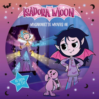 Cover image for 9781382084994 - Isadora Moon: Mignonette Moves In (An exciting picture book retelling of Isadora's on-screen adventures, perfect for fans aged 4-6)